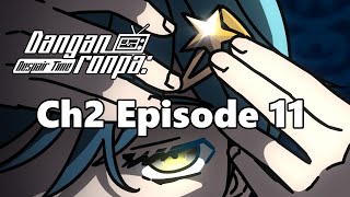 Chapter 2 Episode 11  Danganronpa Despair Time Fan Series [upl. by Kone502]