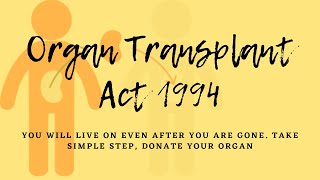 ORGAN TRANSPLANT ACT 1994  TRANSPLANTATION OF HUMAN ORGAN amp TISSUE ACT 1994 in Hindi amp English [upl. by Nerita994]