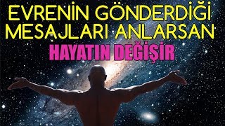 EVRENİN GÖNDERDİĞİ Mesajları Anlarsan HAYATIN DEĞİŞİR [upl. by Fillian51]