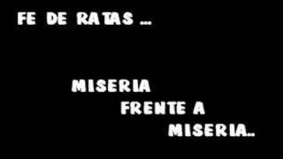 FE DE RATASMISERIA FRENTE A MISERIA [upl. by Adnaw]