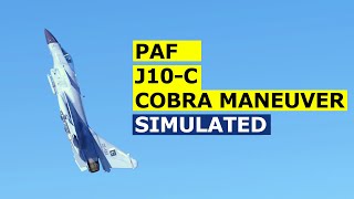 PAF J10C Cobra Maneuver Simulated [upl. by Meelas433]