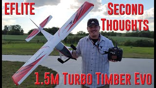 Eflite  Turbo Timber Evo  15m  Second Thoughts [upl. by Yor]