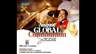 LIVE GLOBAL COMMUNION SERVICE WITH PASTOR CHRISAUGUST2024 [upl. by Savdeep]