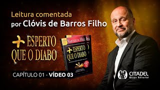 Mais Esperto que o Diabo  Leitura comentada por Clóvis de Barros Filho Capítulo 1  parte 3 [upl. by Yelhs]