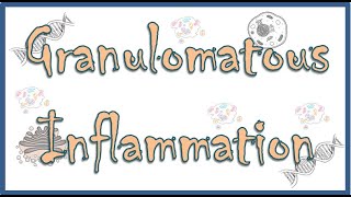 Granulomatous Inflammation  Definition Causes Pathenogenesis Diseases Types Morphology [upl. by Pappano]