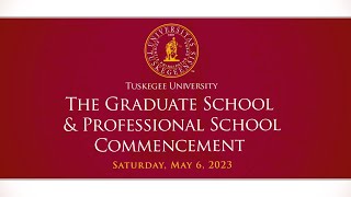 Tuskegee University 2023 Graduate and Professional Schools Commencement Ceremony [upl. by Ahcim]