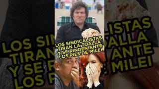 LOS SINDICALISTAS SE RONDEN ANDE MILEI argentina casta cristina parati sindicato [upl. by Richards588]