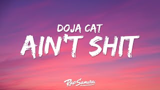 Doja Cat  Aint Shit Lyrics [upl. by Atiuqet]