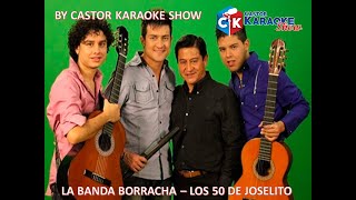 karaoke la banda borracha los 50 de joselito loscincuentadejoselito colombia karaokeslatinos [upl. by Kurth724]