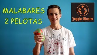 Tutorial Malabares  2 pelotas [upl. by Anigriv]