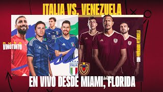 ITALIA VS VENEZUELA EN VIVO  NARRACIÓN Y COMENTARIOS  FECHA FIFA DESDE MIAMI FLORIDA [upl. by Euqinobe]