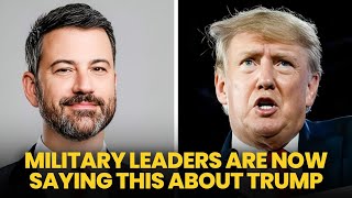 Kimmel SHOCKED  Military Leaders Now Say THIS About Trump [upl. by Grekin]