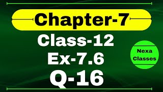 Class 12 Ex 76 Q16 Math  Chapter7 Class12 Math  Integration  Ex 76 Q16 Class 12 Math [upl. by Boggers]