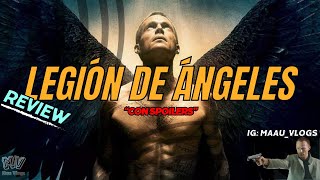 quotLEGIÓN DE ÁNGELESquot  Review de la película CON SPOILERS [upl. by Ahcorb362]