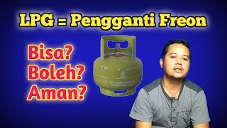 Teori Teknik pendingin  Kemungkinan LPG sebagai pengganti Freon [upl. by Sauncho]