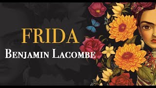 Frida  Benjamin Lacombe [upl. by Ahtenek]