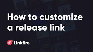 How to customize a release link [upl. by Lantz]