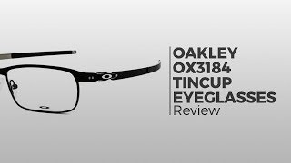 Oakley OX3184 TINCUP Eyeglasses  Flash Preview [upl. by Edmon986]