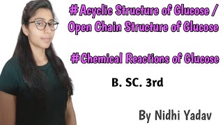 Acyclic structure of Glucose Open Chain Structure of Glucose Carbohydrates [upl. by Lilllie]