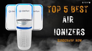 Top 5 Best Air Ionizers of 2023  Improved Air Quality and WellBeing [upl. by Corwun]