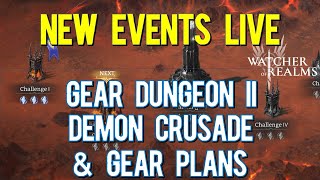 Demon Crusade Gear Dungeon II and Gear Plans Preview  Forerunners  Watcher of Realms [upl. by Millwater]