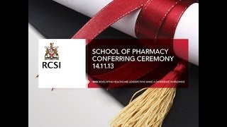 RCSI November Conferrings  School of Pharmacy  Thursday 14th November 2013 [upl. by Wood]