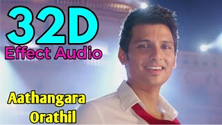 Aathangara OrathilYaan32D Effect Audio song USE IN 🎧HEADPHONE like and share [upl. by Adnohsar]