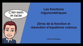 Zéros de la fonction et résolution déquations cosinus [upl. by Soinski]