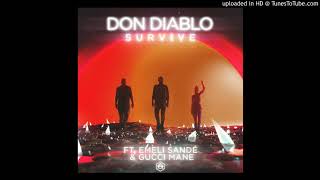 Don Diablo  Survive ft Emeli Sandé Gucci Mane RMF FM CLEAN EDIT [upl. by Nala571]