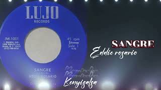 SANGRE  EDDIE ROSARIO  Kenyisalsa [upl. by Yesiad]