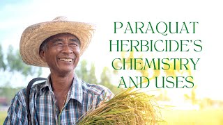 Paraquat Understanding the Herbicides Chemistry and Uses [upl. by Bausch]