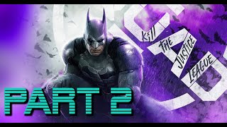 Th3Birdman Plays Suicide Squad Kill The Justice League Part 2 [upl. by Yewed]