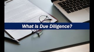 What is Due Diligence [upl. by Bergquist878]