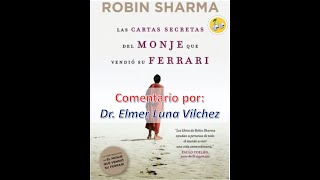 Comentario de quotLAS CARTAS SECRETAS DEL MONJE QUE VENDIÓ SU FERRARIquot  Dr Elmer H Luna Vilchez [upl. by Ahsyt]