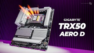 Threadripper Never Looked So Good 🔥  Gigabyte TRX50 Aero D [upl. by Suilienroc]