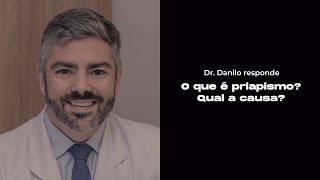 O que é priapismo Qual a causa [upl. by Heurlin]