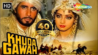 Khuda Gawah HD  Amitabh Bachchan  Sridevi  Nagarjuna  Hindi Full Movie [upl. by Helbonia]