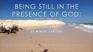 Mindfulness meditation Being still in the presence of God 20 minutes [upl. by Melicent704]