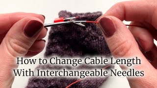 How to Change Cable Length When Knitting With Interchangeable Needles  Lucinda Makes [upl. by Irwinn]