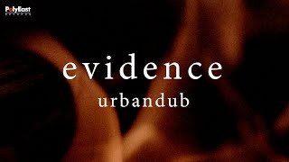 Urbandub  Evidence Official Lyric Video [upl. by Marika]