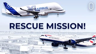 Airbus Beluga Rescues Stranded British Airways A350 At London Heathrow [upl. by Rasure]