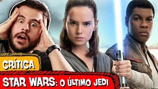 STAR WARS OS ÚLTIMOS JEDI  VALEU O HYPE 🤞🏻  CríticaAnálise Sem Spoiler [upl. by Burchett38]