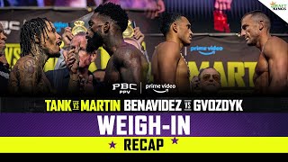 Tank vs Martin amp Benavidez vs Gvozdyk WEIGHIN RECAP [upl. by Llewop393]