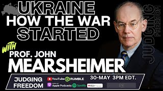 Prof John J Mearsheimer How Ukraine War Started [upl. by Gilba362]