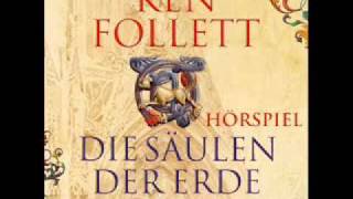 Ken Follett  Die Säulen der Erde WDRHörspielwmv [upl. by Redyr]