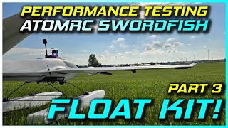 ATOMRC SWORDFISH FLOAT KIT  FPV WATER STYLE  PART 3 [upl. by Lipman]