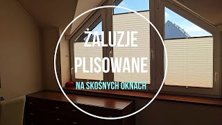 Klasyczne żaluzje plisowane na oknach skośnych [upl. by Vashti750]