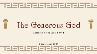 THE GENEROUS GOD  1 Sept  GTC Sermon  Rev Dr Paul Ng [upl. by Calva]