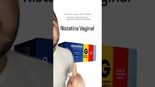 Nistatina creme vaginal vocês conhecem [upl. by Chiaki]