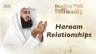 Haraam Relationships  Dealing with Difficulty  Ep 23 – Mufti Menk  Ramadan 2024 [upl. by Agustin138]